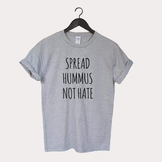 Spread Hummus Not Hate T-Shirt
