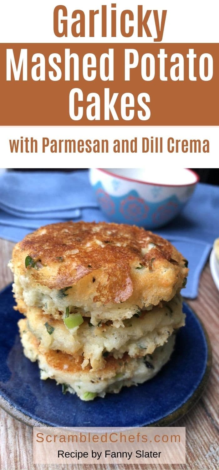 Garlicky Mashed Potato Cakes with Parmesan and Dill Crema