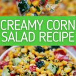 Creamy corn salad collage