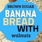 Brown sugar walnut banana bread collage