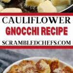 Cauliflower Gnocchi collage