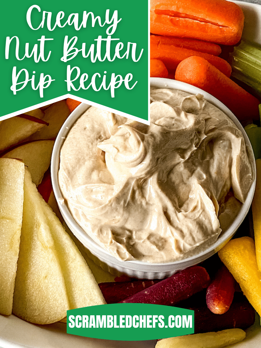 Dip in bowl with carrots on side and green banner that says creamy nut butter dip recipe