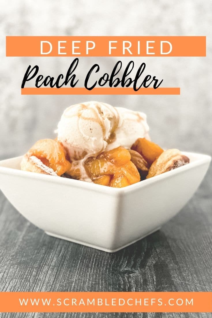Image for pinterest with cobbler in bowl and banner in orange saying deep fried peach cobbler
