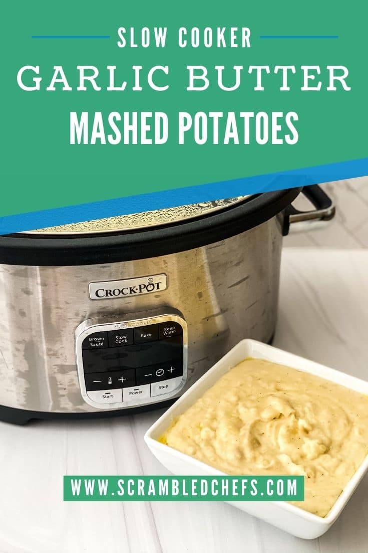 Pinterest image of mashed potatoes with light green and blue overlay saying slow cooker garlic butter mashed potatoes